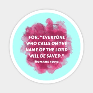 Bible Verse Romans 10:13 Magnet